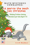 Math Mysteries Unwrapped: A Marvin the Math Cat Christmas (US Edition)