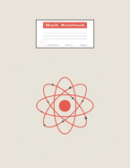 Math Notebook: Grid Paper Notebook Math and Science 120 Pages Large 8.5 x 11 Quad Ruled 5x5