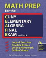 Math Prep for the CUNY Elementary Algebra Final Exam: Workbook