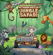 Math Riddles for Little Brainiacs: Rio's Roaring Quests on a Jungle Safari!