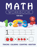 Math Workbook for Kids: learn numbers and counting, color and trace. preschool workbook for kids starting from 3. math activity book for children