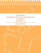 MathAIM Problem-Solving Workbook Grades 4-6 (Logic) Volume 1