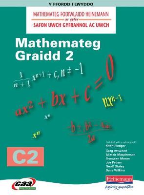 Mathemateg Fodiwlaidd Heinemann: Mathemateg Graidd 2 - C2 - Pledger, Keith, and al, Greg Attwood et, and Jones, Lynwen Rees (Editor)