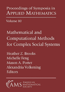 Mathematical and Computational Methods for Complex Social Systems