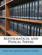 Mathematical and Pysical Papers