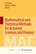 Mathematical and Statistical Methods for Actuarial Sciences and Finance