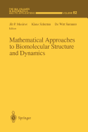 Mathematical Approaches to Biomolecular Structure and Dynamics