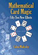 Mathematical Card Magic: Fifty-Two New Effects