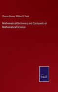 Mathematical Dictionary and Cyclopedia of Mathematical Science