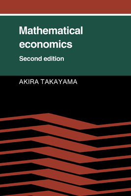 Mathematical Economics - Takayama, Akira
