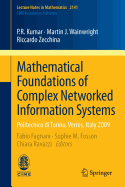 Mathematical Foundations of Complex Networked Information Systems: Politecnico di Torino, Verr?s, Italy 2009