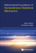 Mathematical Foundations of Nonextensive Statistical Mech