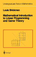 Mathematical Introduction to Linear Programming and Game Theory