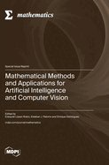 Mathematical Methods and Applications for Artificial Intelligence and Computer Vision