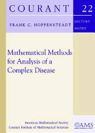 Mathematical Methods for Analysis of a Complex Disease - Hoppensteadt, Frank C.