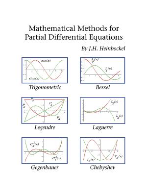 Mathematical Methods for Partial Differential Equations - Heinbockel, J H