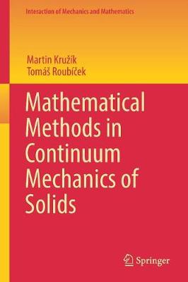 Mathematical Methods in Continuum Mechanics of Solids - Kruzk, Martin, and Roub ek, Toms