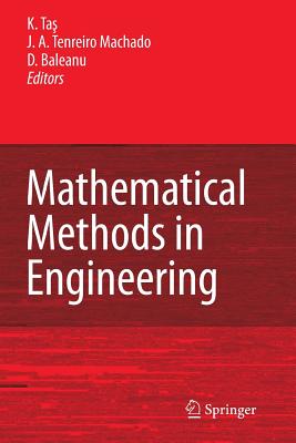 Mathematical Methods in Engineering - Tas, K. (Editor), and Tenreiro Machado, J.A. (Editor), and Baleanu, D. (Editor)