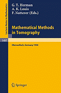 Mathematical Methods in Tomography: Proceedings of a Conference Held in Oberwolfach, Germany, 5-11 June, 1990