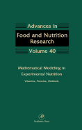 Mathematical Modeling in Experimental Nutrition: Vitamins, Proteins, Methods: Volume 40