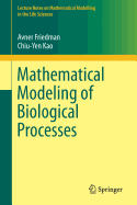 Mathematical Modeling of Biological Processes