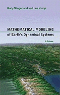 Mathematical Modeling of Earth's Dynamical Systems: A Primer a Primer