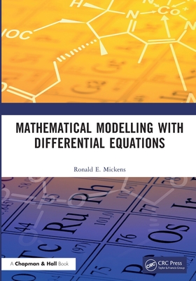 Mathematical Modelling with Differential Equations - Mickens, Ronald E