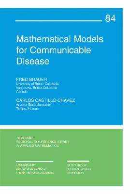 Mathematical Models for Communicable Diseases - Brauer, Fred, and Castillo-Chavez, Carlos