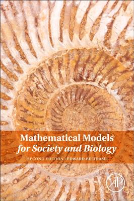 Mathematical Models for Society and Biology - Beltrami, Edward