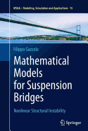 Mathematical Models for Suspension Bridges: Nonlinear Structural Instability