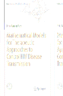 Mathematical Models for Therapeutic Approaches to Control HIV Disease Transmission