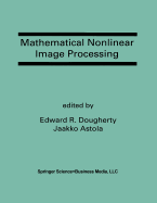Mathematical Nonlinear Image Processing: A Special Issue of the Journal of Mathematical Imaging and Vision