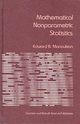 Mathematical Nonparametric Statistics - Manoukian, Edward B