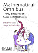 Mathematical Omnibus: Thirty Lectures on Classic Mathematics