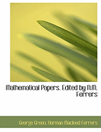 Mathematical Papers. Edited by N.M. Ferrers