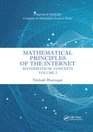 Mathematical Principles of the Internet, Volume 2: Mathematics