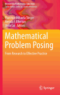 Mathematical Problem Posing: From Research to Effective Practice