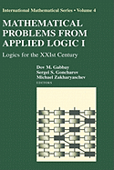 Mathematical Problems from Applied Logic I: Logics for the Xxist Century