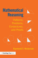 Mathematical Reasoning: Patterns, Problems, Conjectures, and Proofs