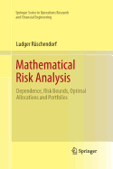 Mathematical Risk Analysis: Dependence, Risk Bounds, Optimal Allocations and Portfolios