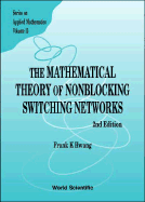 Mathematical Theory of Nonblocking Switching Networks, the (2nd Edition)