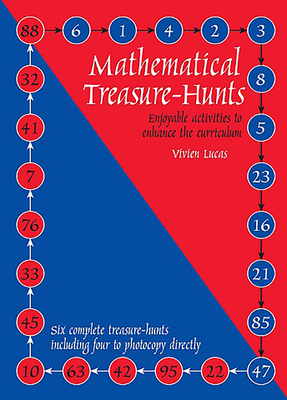 Mathematical Treasure Hunts: Blackline Masters for Mathematical Treasure Hunts Ages 10-14 - Lucas, Vivian