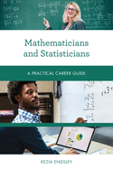Mathematicians and Statisticians: A Practical Career Guide
