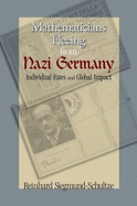 Mathematicians Fleeing from Nazi Germany: Individual Fates and Global Impact