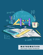 MATHEMATICS 5x5 Graph Paper Notebook: 5 squares per inch graph paper (used in math, engineering, computer science and architecture classes.) 100 pages 8.5 x 11