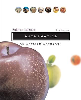 Mathematics: An Applied Approach - Sullivan, Michael, III, and Mizrahi, Abe