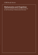 Mathematics and Cognition: A Research Synthesis by the International Group for the Psychology of Mathematics Education - Nesher, Pearla (Editor), and Kilpatrick, Jeremy (Editor)