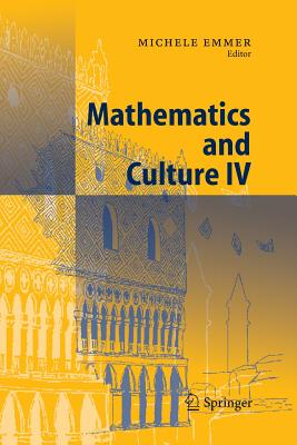 Mathematics and Culture IV - Emmer, Michele (Editor)