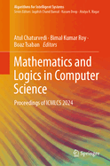 Mathematics and Logics in Computer Science: Proceedings of ICMLCS 2024