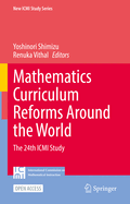 Mathematics Curriculum Reforms around the World: The 24th ICMI Study